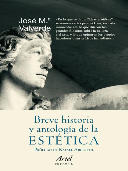Title details for Breve historia y antología de la estética by José María Valverde Pacheco - Available